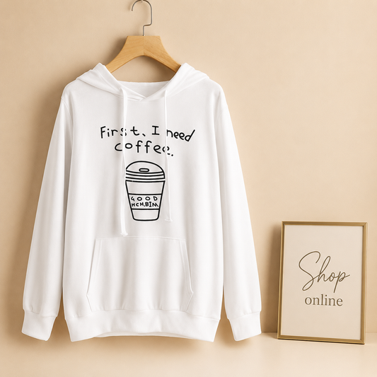 FIRST I NEED COFFEE WHITE HOODIE