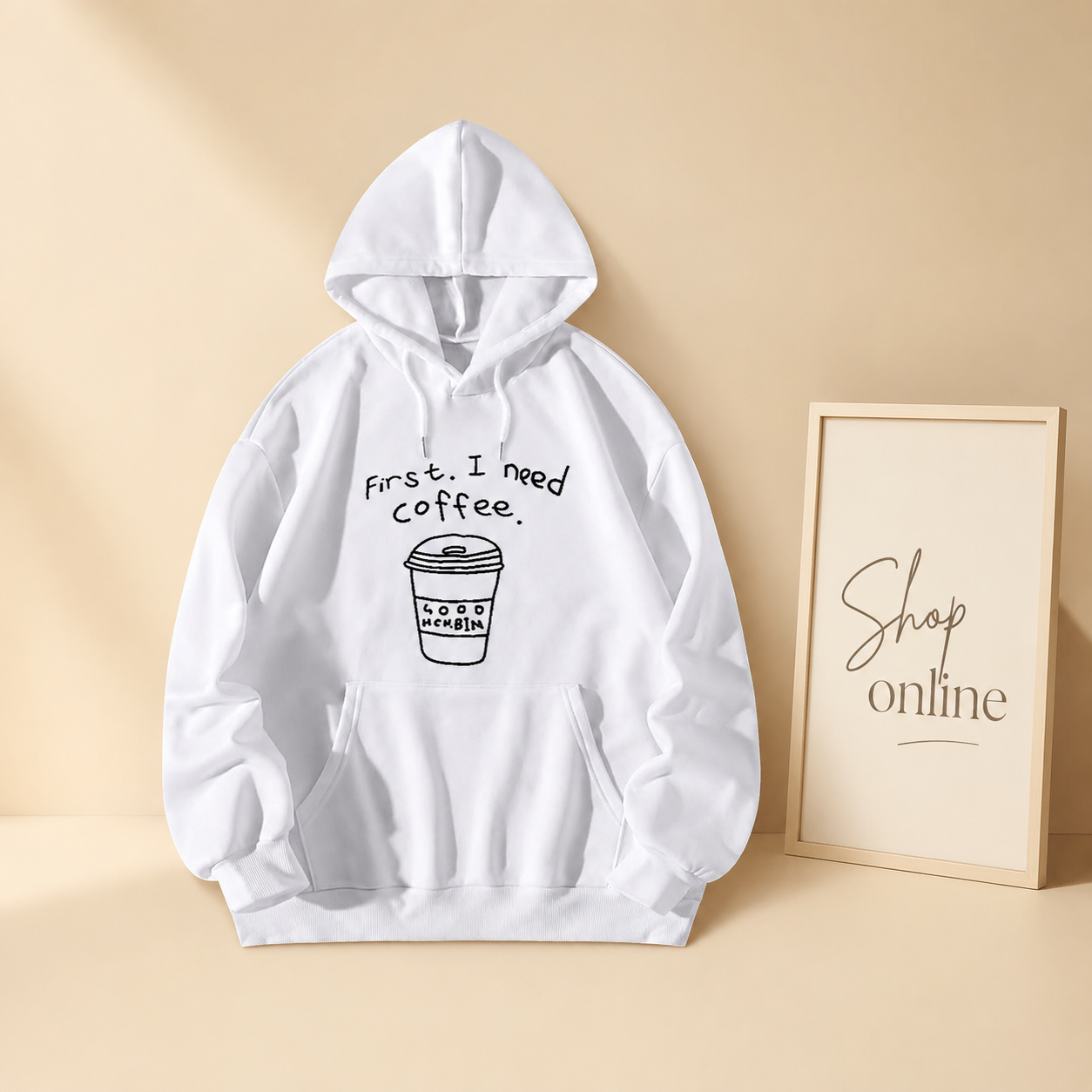 FIRST I NEED A COFFEE HOODIE