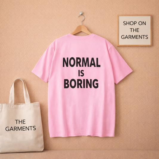 PINK T-SHIRT ( NORMAL IS BORING)