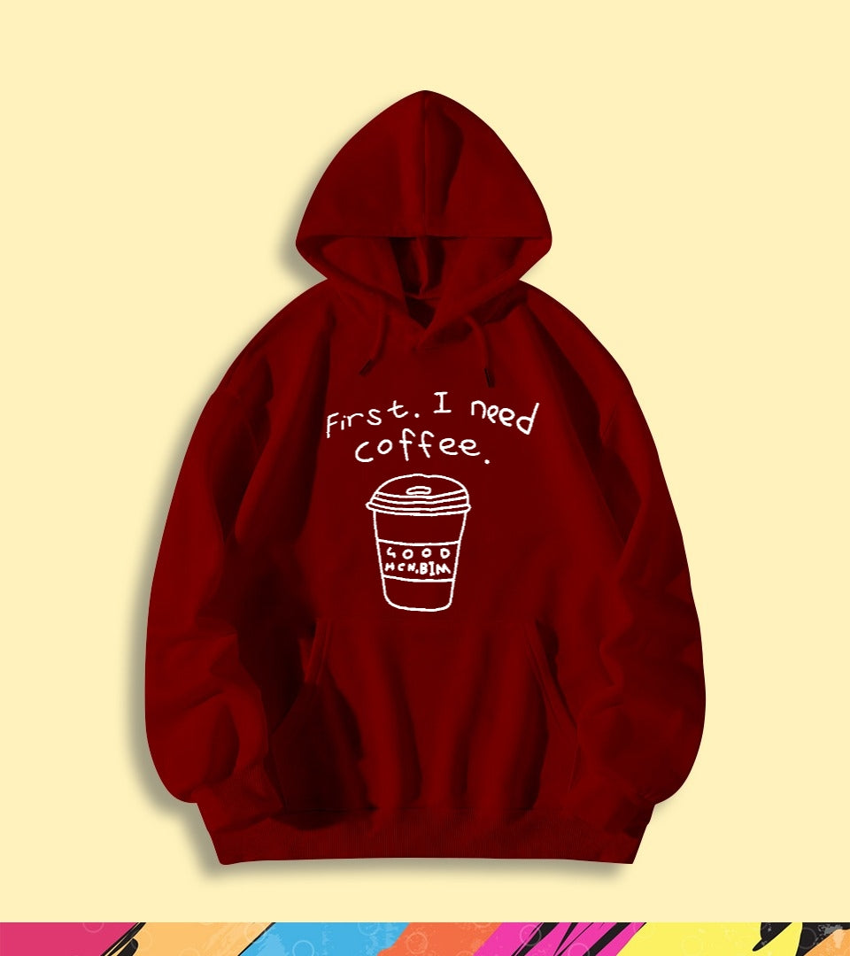 FIRST I NEED A COFFEE HOODIE - teehoodie.co