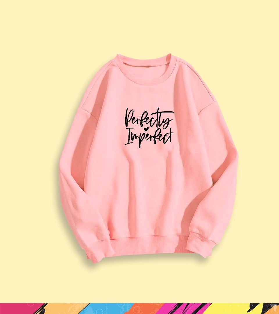 PERFECTLY IMPERFECT SWEATSHIRT - teehoodie.co