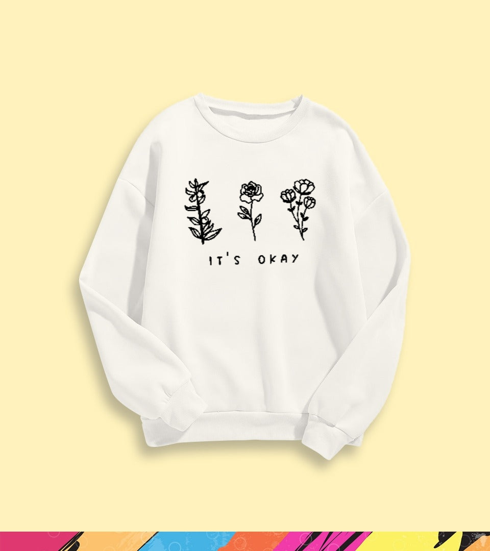 IT'S OKAY SWEATSHIRT - teehoodie.co