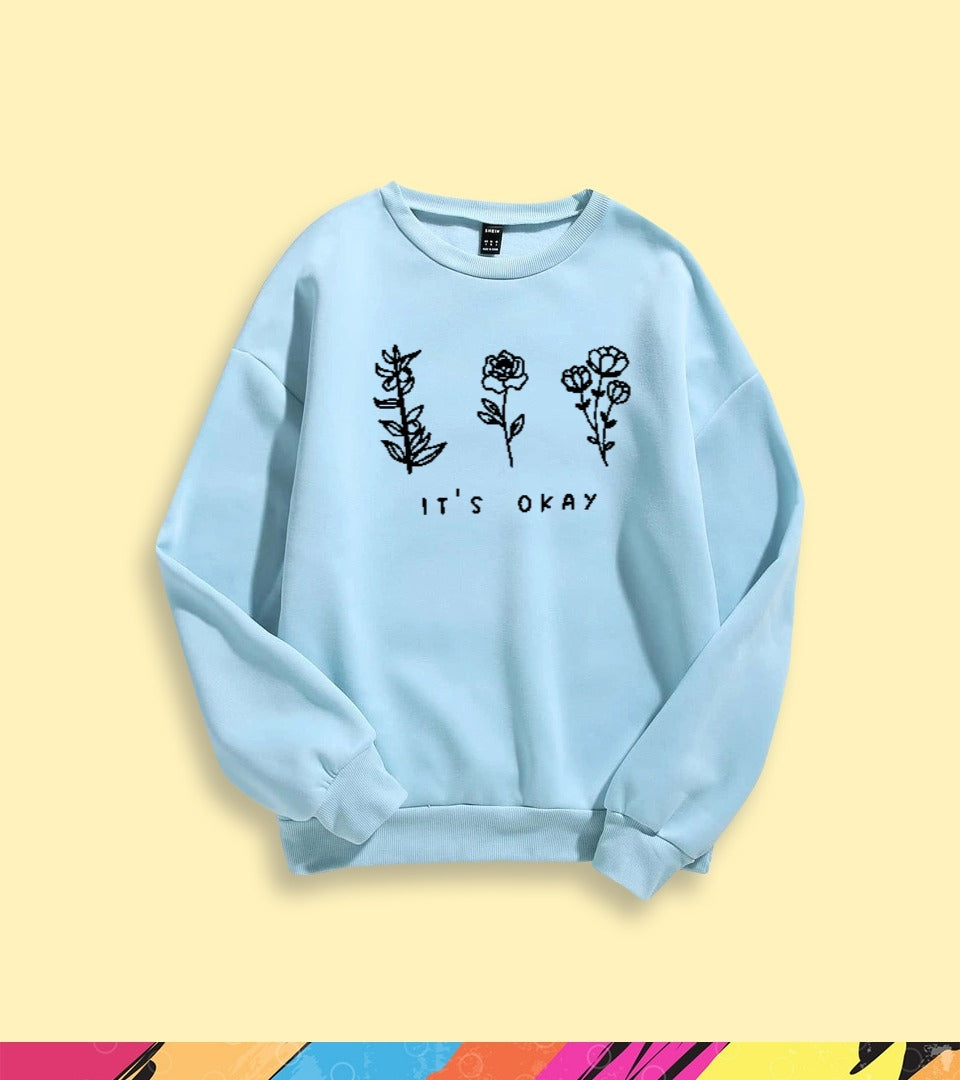 IT'S OKAY SWEATSHIRT - teehoodie.co