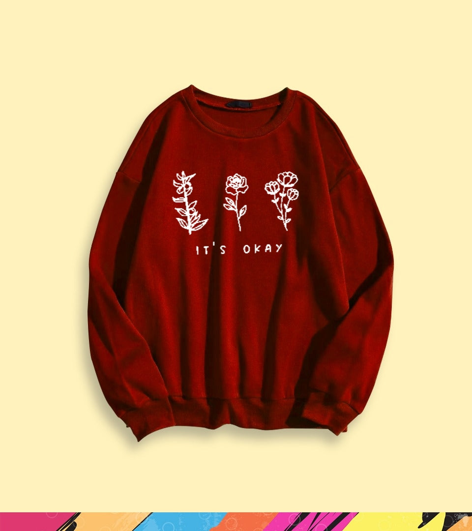 IT'S OKAY SWEATSHIRT - teehoodie.co