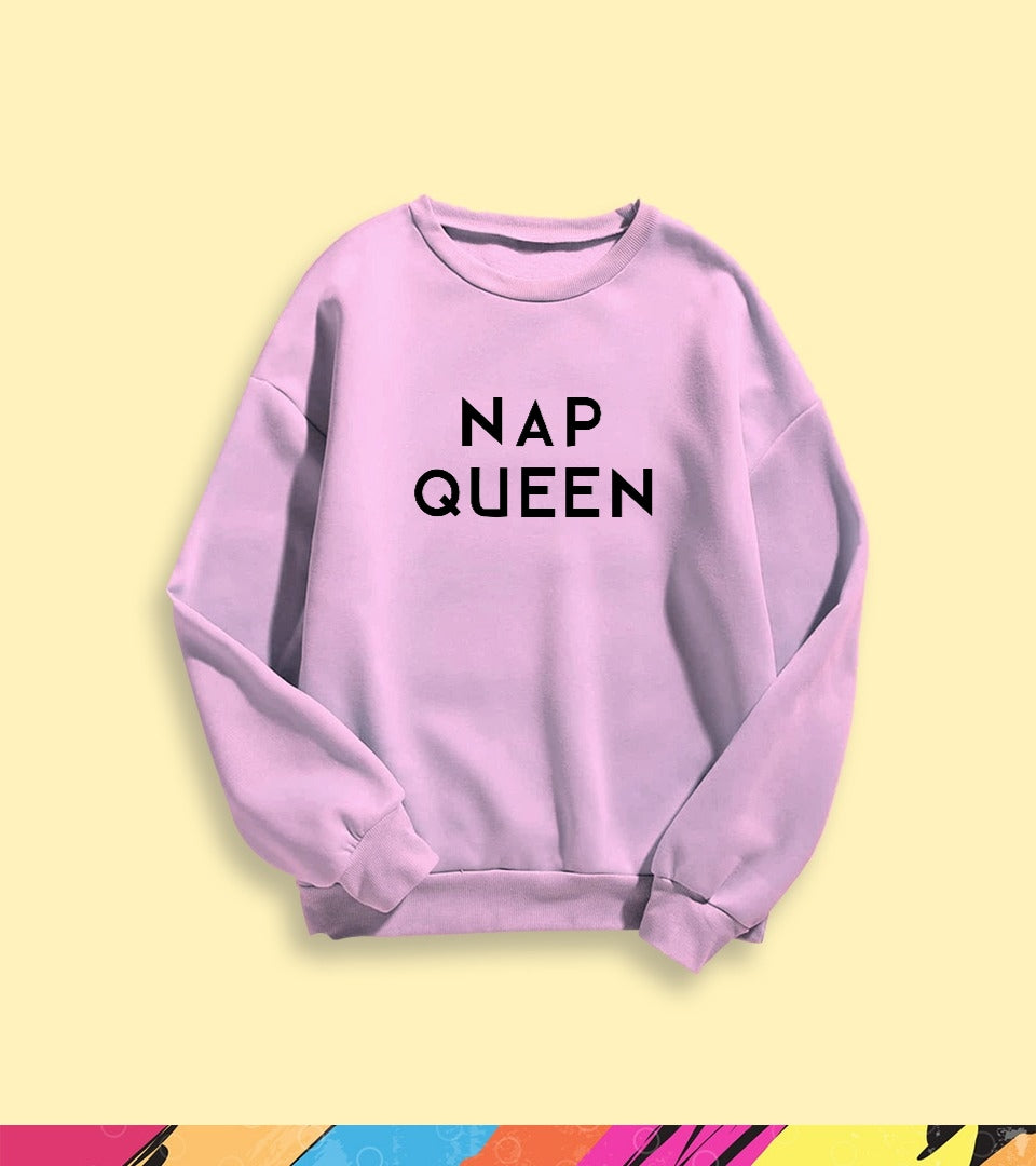 NAP QUEEN SWEATSHIRT - teehoodie.co